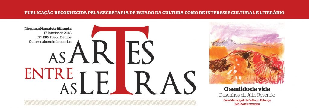 CLIP: “As Artes entre as Letras”, 17 de Janeiro de 2018, n.º 210