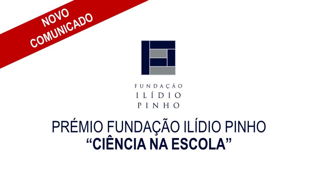 PRÉMIO FUNDAÇÃO ILÍDIO PINHO “CIÊNCIA NA ESCOLA”